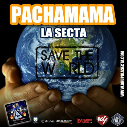 La Secta se la juega por la Pachamama